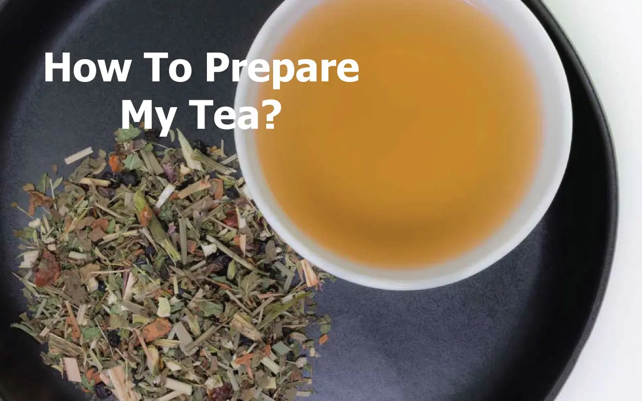 How To Prepare My Tea